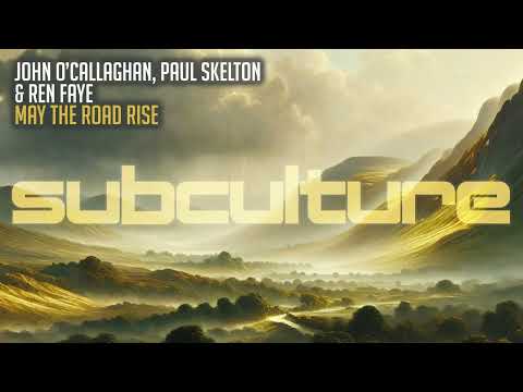 John O'Callaghan, Paul Skelton & Ren Faye - May The Road Rise