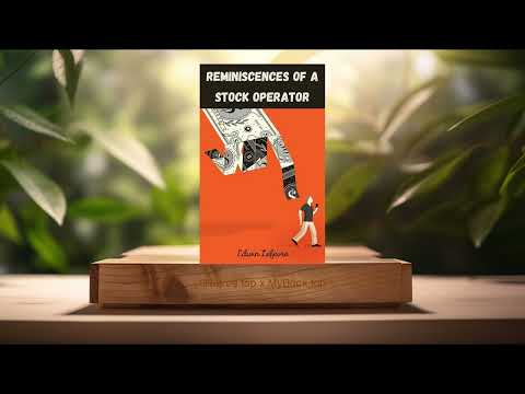 [Review] Reminiscences of a Stock Operator (Edwin Lefevre) Summarized