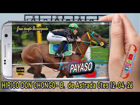 PAYASO-desafio ituzaingueño- Hipico Don Chongo- B. de Astrada Ctes 12-04-26
