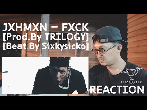 JXHMXN - FXCK  (REACTION) โหดจัดอะ