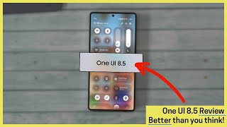 One UI 8.5 Review - BETTER than you think!