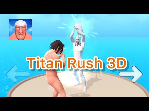 Titan Rush 3D Gameplay