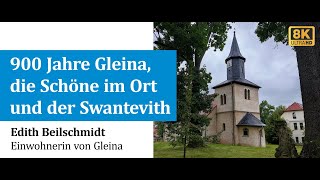 Edith Beilschmidt u razgovoru: 900 godina Gleine i važnost crkve i Swantevitha za povijest mjesta.
