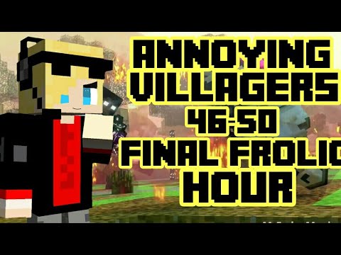 THE WAR BEGINS!!! - annoying villagers 46-50