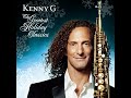 Kenny G - We Three Kings / Carol Of The Bells