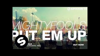 Mightyfools - Put Em Up (Original Mix)