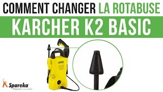 Comment changer la rotabuse de votre Karcher K2 Basic ?