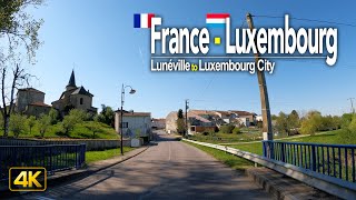 Driving from France to Luxembourg • Drive from Lunéville, France to Luxembourg City in Luxembourg