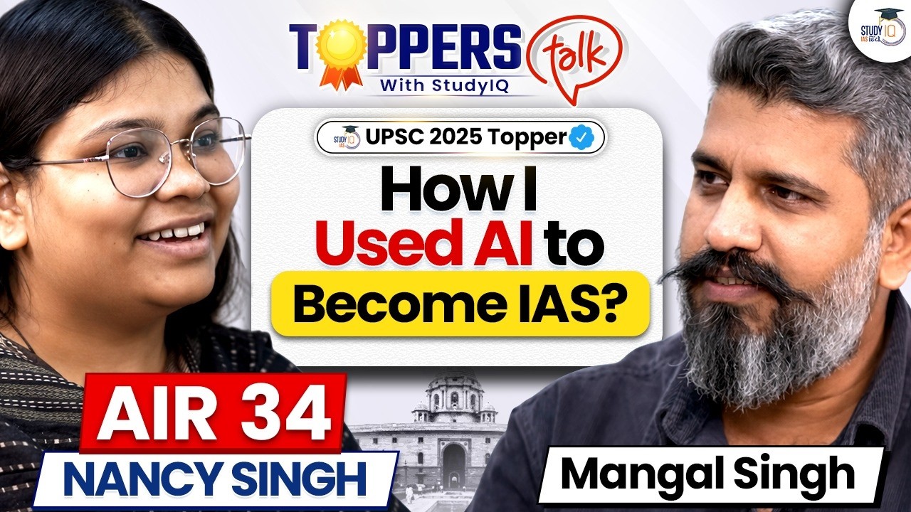 UPSC CSE Topper 2025 AIR 34, Nancy Singh | Success Story, Study & Strategy | StudyIQ IAS