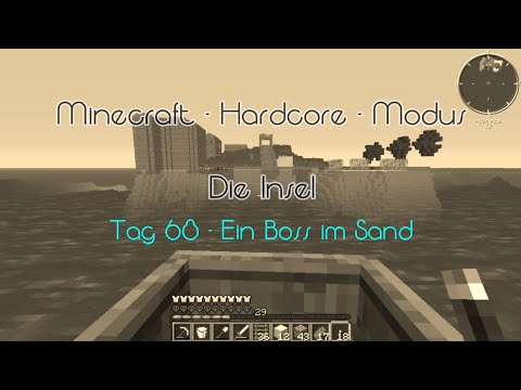 Die Insel - Tag 68 - Ein Boss im Sand