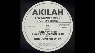 Akilah - I Wanna Have Everything (Garage Version)