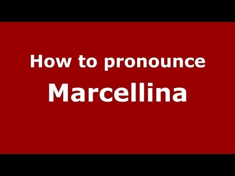 How to pronounce Marcellina (Italian/Italy) - PronounceNames.com