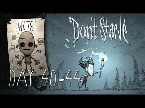 Don't Starve - WX-78 - Day 40 to 44