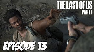 The Last of Us Part I - La trahison ? | Episode 13 | 4K 60