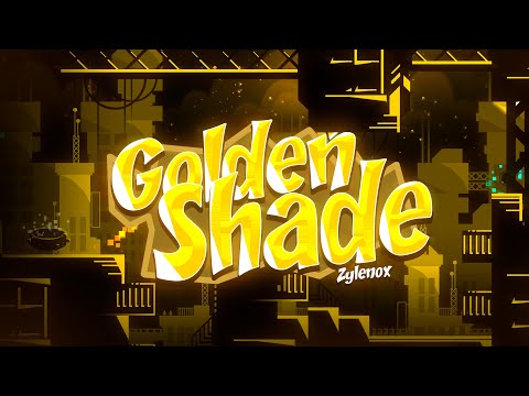 【4K】 "Golden Shade" by Zylenox (Extreme Demon) | Geometry Dash 2.11