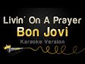 Bon Jovi Livin On A Prayer Karaoke Version