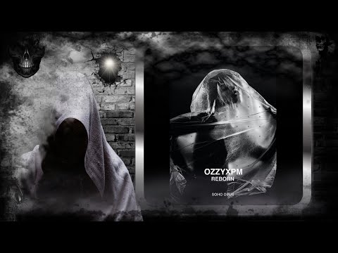 Ozzyxpm – Reborn (Progressive Mix) [Soho Opus]