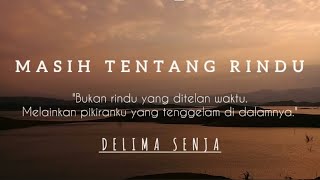 Download lagu MASIH TENTANG RINDU ~ Puisi Senja mp3 Download lagu MASIH TENTANG RINDU ~ Puisi Senja mp3