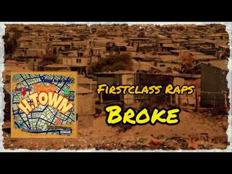 Firstclass Raps-Broke