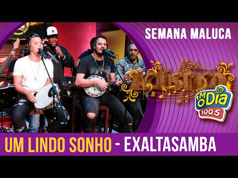 Um Lindo Sonho - #Exaltasamba canta Fundo de Quintal (Especial Semana Maluca 2018)