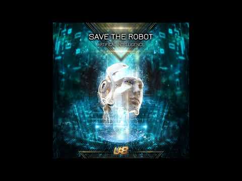 Save The Robot - Artificial Intelligence (Original Mix)