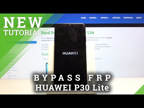 How to Bypass Google Verification in Huawei P30 Lite - Skip FRP Tutorial