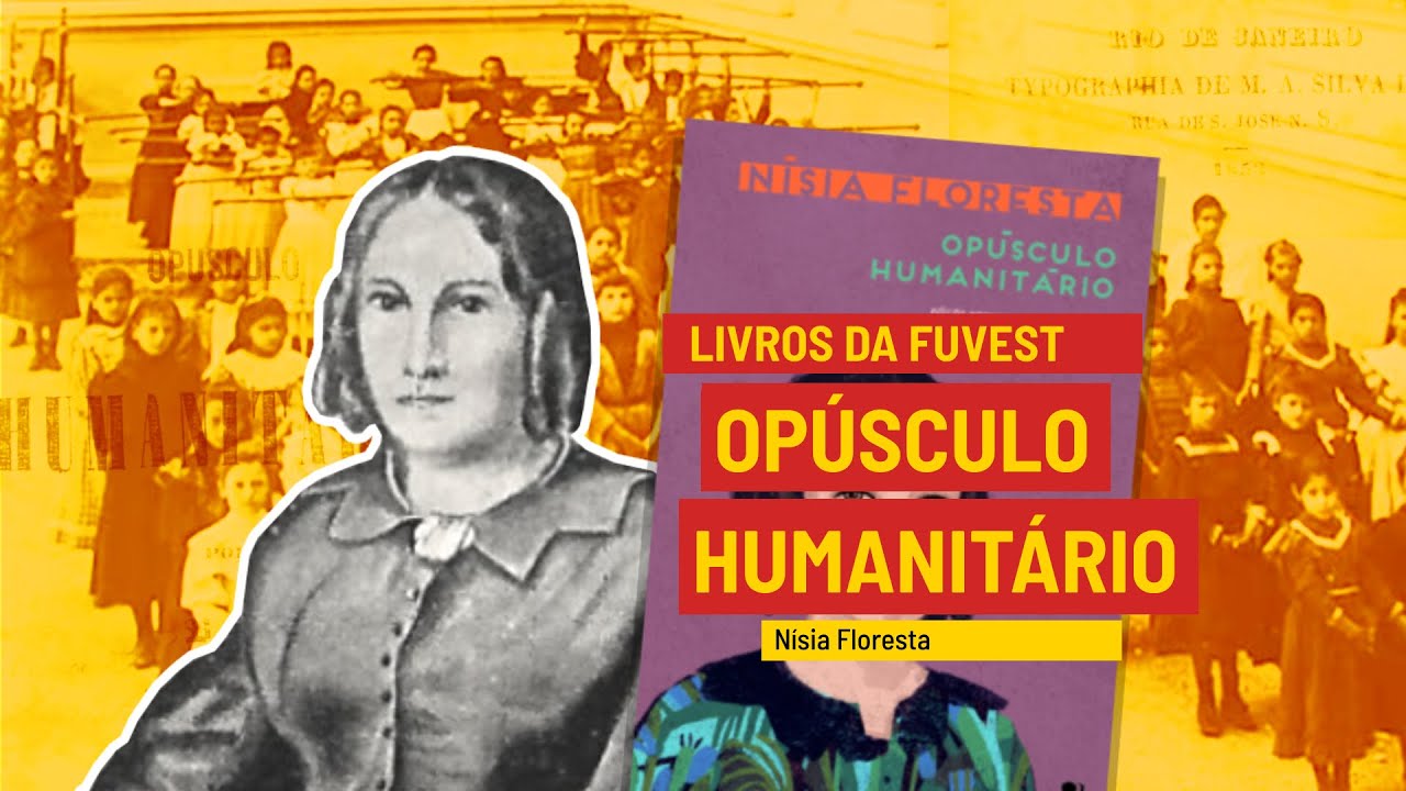 Livros da Fuvest 2026: “Opúsculo Humanitário” reúne reflexões de precursora do pensamento feminista no Brasil