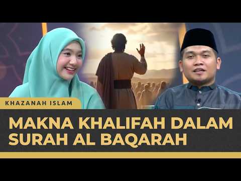 Pelajaran yang Bisa Dipetik dari Surah Al Baqarah | Khazanah Quran