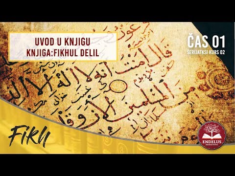 Uvod u knjigu | 01 Fikhul delil | dr.Zijad Ljakić