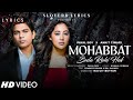 Mohabbat Bula Rahi Hai Lyrics Video Heart Touching Song Payal Dev Ankit Tiwari