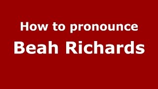 How to pronounce Beah Richards