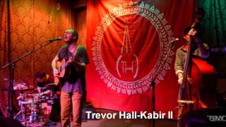 Trevor Hall - Kabir II