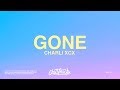 Charli XCX – Gone (Lyrics) ft. Christine and the Queens