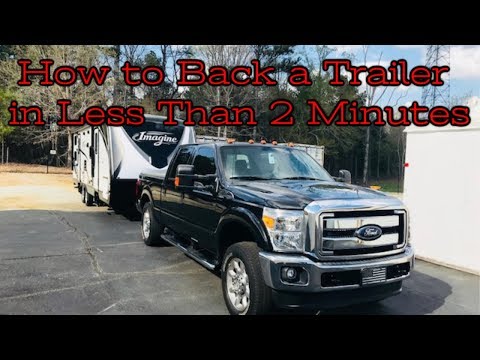 Backing a Trailer Like a Pro in Less Than 2 Minutes