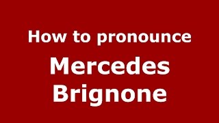 How to pronounce Mercedes Brignone
