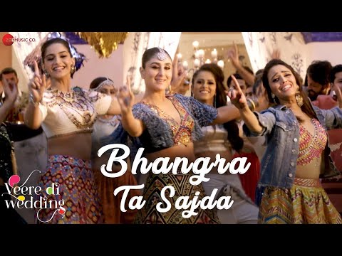Bhangra Ta Sajda | Veere Di Wedding | Kareena, Sonam | Neha Kakkar | Wedding Party Song | Lyrical