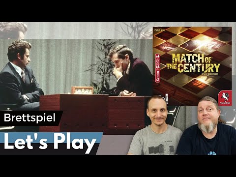 Match of the Century – Brettspiel – Let´s Play mit Alex & Peat
