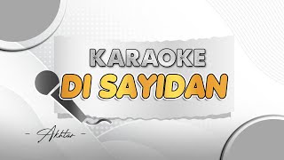 Download lagu Di Sayidan - KARAOKE || PARGOY AMBYAR - Della Monica mp3