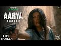 AARYA SEASON 2 TRAILER | Hotstar Special | Sushmita S. | Aarya Season 2 Release Date | #AaryaSeason2