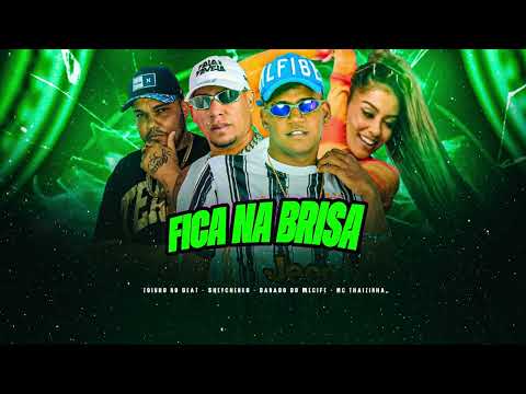 DANADO DO RECIFE, SHEVCHENKO & MC THAIZINHA - FICA Na BRISA