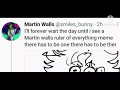 Martin Walls Is The Ruler Of Everything