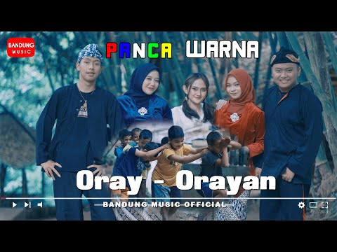 Oray - Orayan - PANCA WARNA [Official Bandung Music]