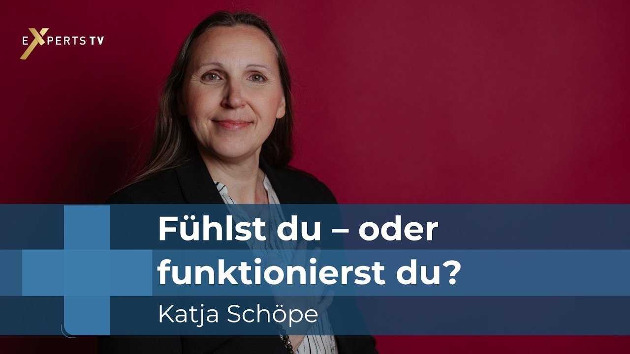 Welche Gefühle unterdrückst du, ohne es zu merken? | Katja Schöpe | Experts TV | Interview