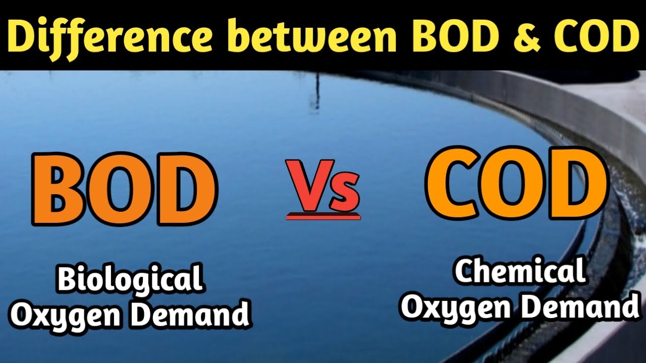 Difference between BOD and COD | BOD Vs COD | permissible limit of BOD and COD | water treatment |
