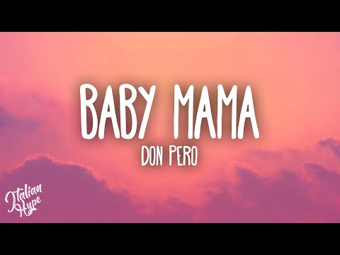 Don Pero - Baby Mama