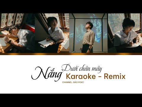 KARAOKE - Nắng dưới chân mây remix | Bảo Poke