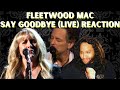 Fleetwood Mac Say Goodbye reaction