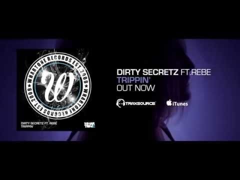 Dirty Secretz ft. Rebe 'Trippin' (Full Video Coming Soon!)