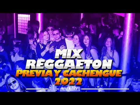 MIX LO NUEVO 2022 / PREVIA Y CACHENGUE - MIX REGGAETON 2022 - Ronald Dj