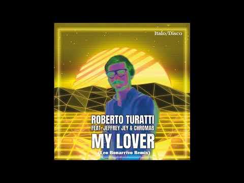 Roberto Turatti / My Lover (Italo Disco)